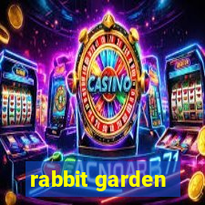 rabbit garden