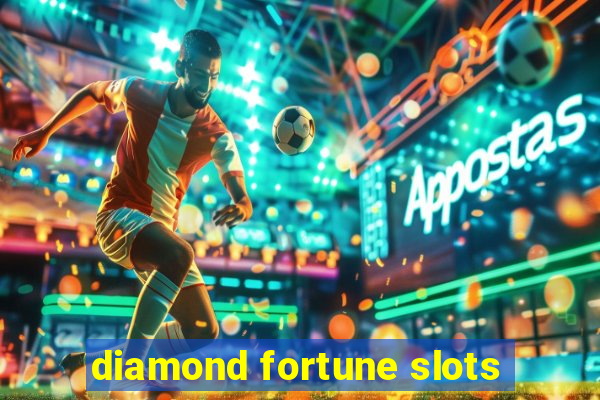 diamond fortune slots