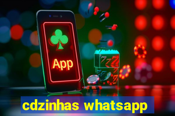 cdzinhas whatsapp