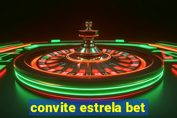 convite estrela bet