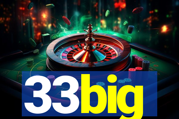 33big