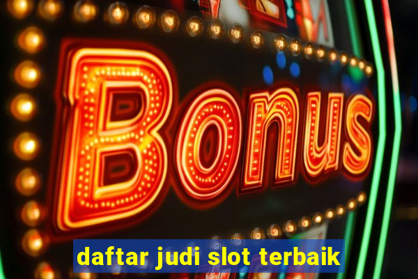 daftar judi slot terbaik