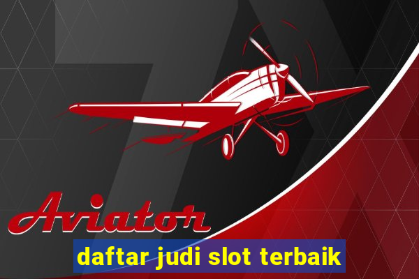 daftar judi slot terbaik