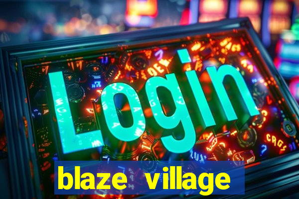 blaze village shindo life