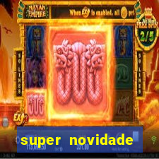 super novidade junto ou separado