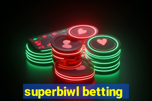 superbiwl betting