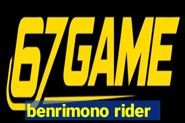 benrimono rider