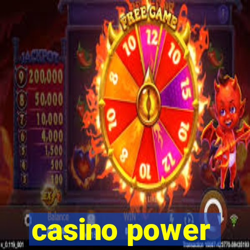 casino power