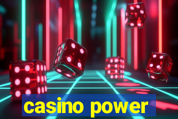 casino power