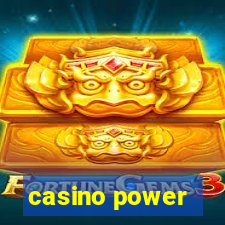 casino power