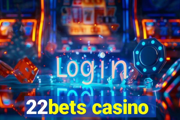 22bets casino