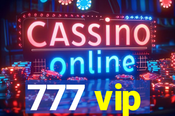 777 vip