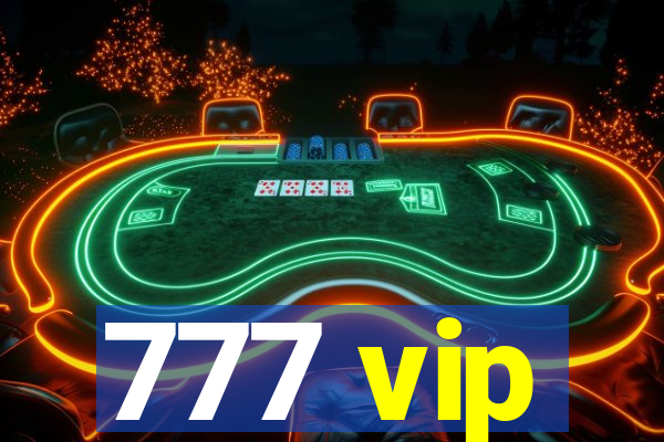 777 vip