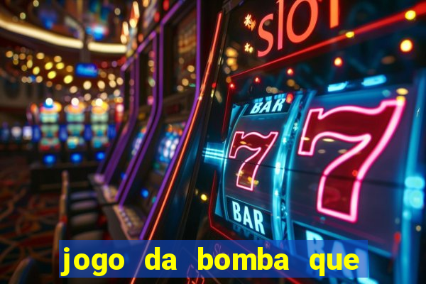 jogo da bomba que ganha dinheiro