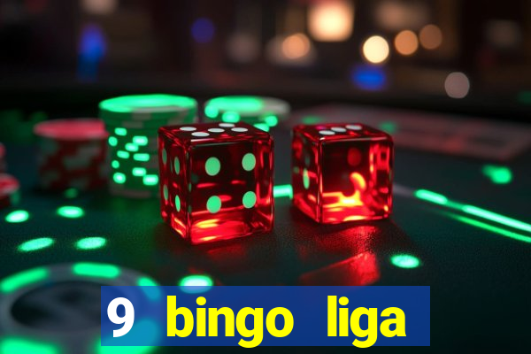 9 bingo liga juje?a de futbol resultados