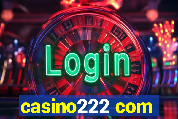 casino222 com