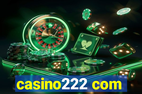 casino222 com