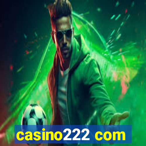 casino222 com