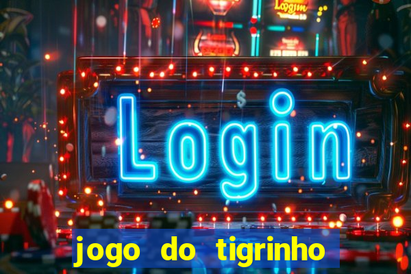 jogo do tigrinho é legalizado no brasil