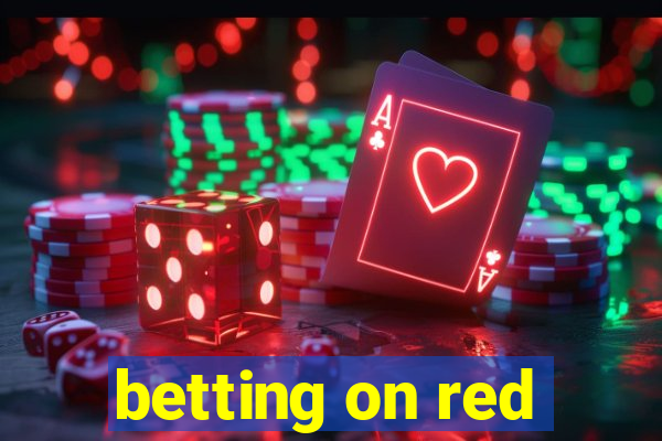 betting on red