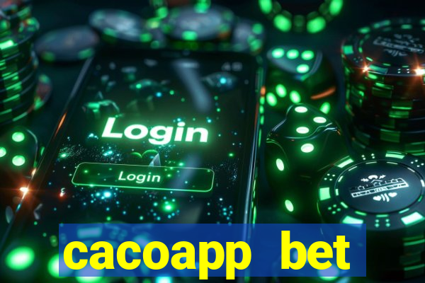 cacoapp bet cacoapp2 bet