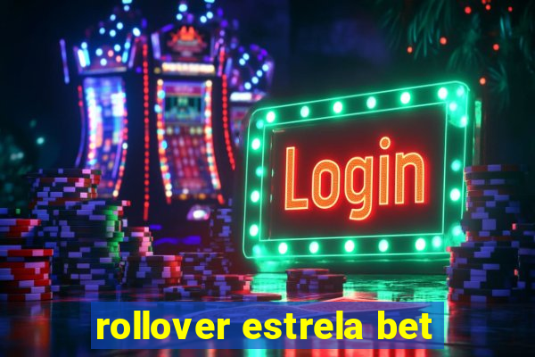 rollover estrela bet