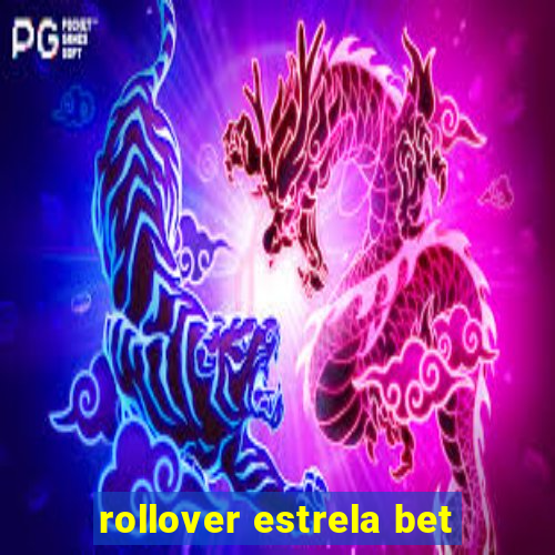 rollover estrela bet