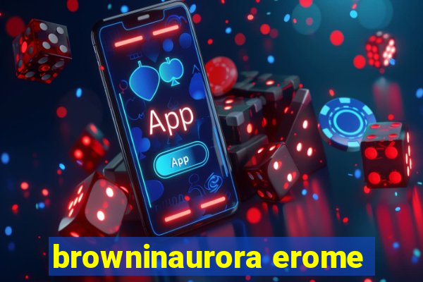 browninaurora erome