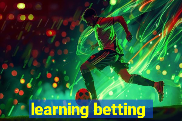 learning betting