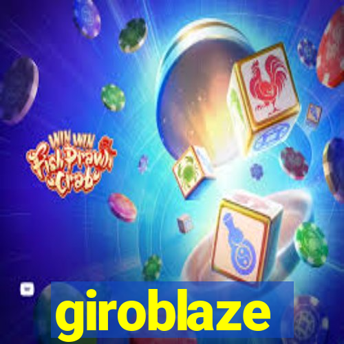 giroblaze