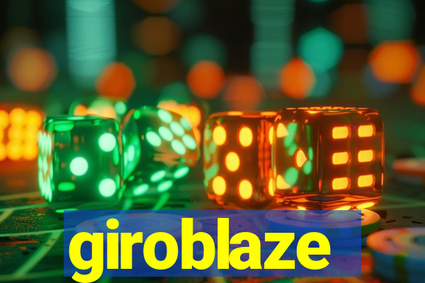 giroblaze