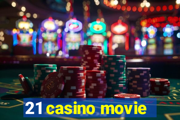 21 casino movie