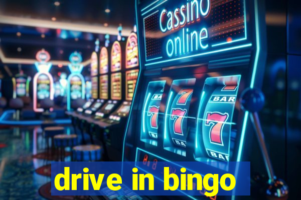 drive in bingo