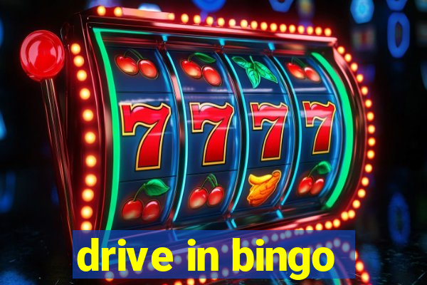 drive in bingo