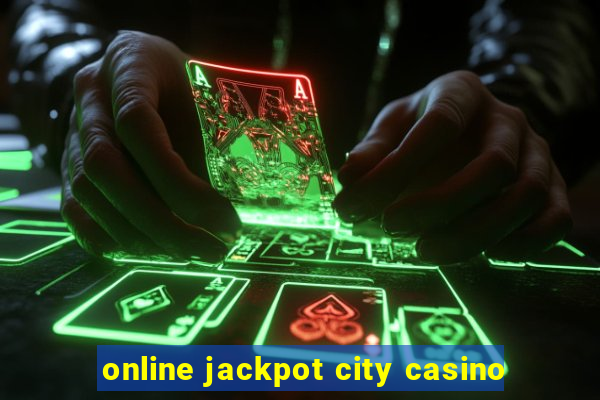 online jackpot city casino