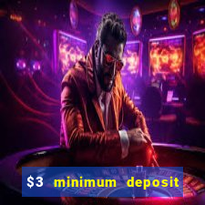 $3 minimum deposit casino australia 2020