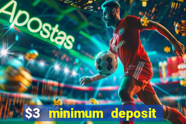 $3 minimum deposit casino australia 2020