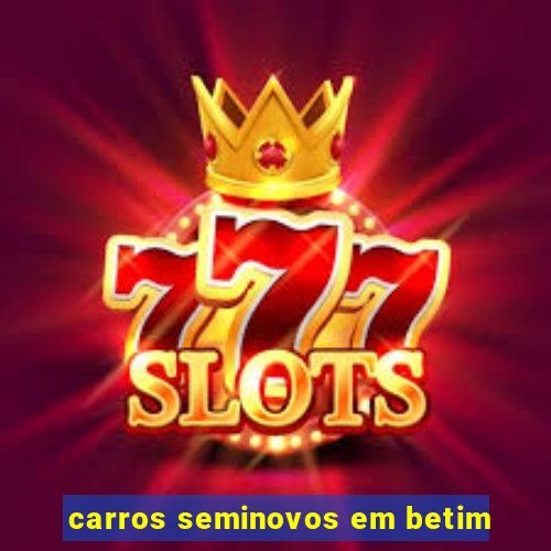 carros seminovos em betim