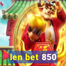 len bet 850