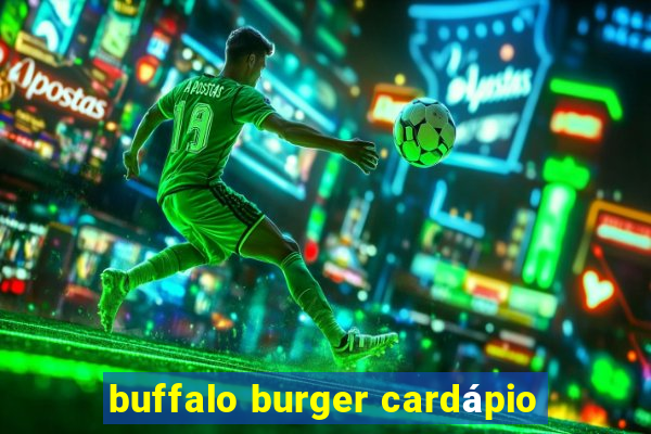 buffalo burger cardápio