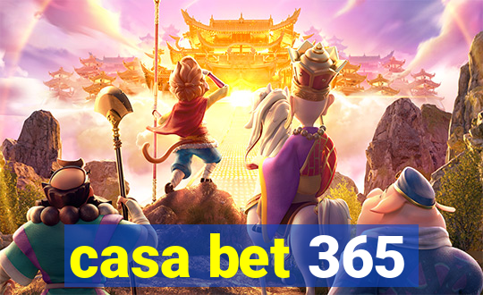 casa bet 365