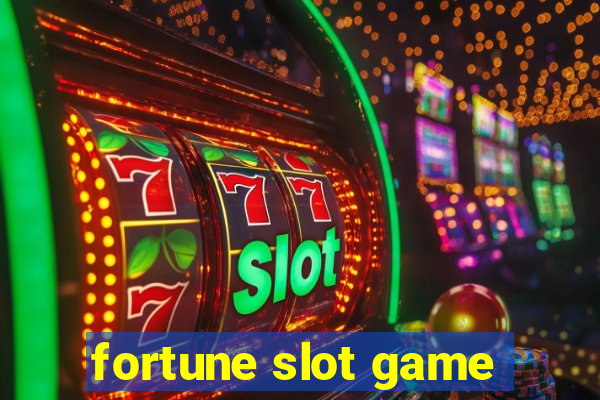 fortune slot game