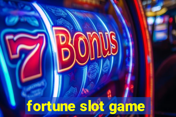 fortune slot game