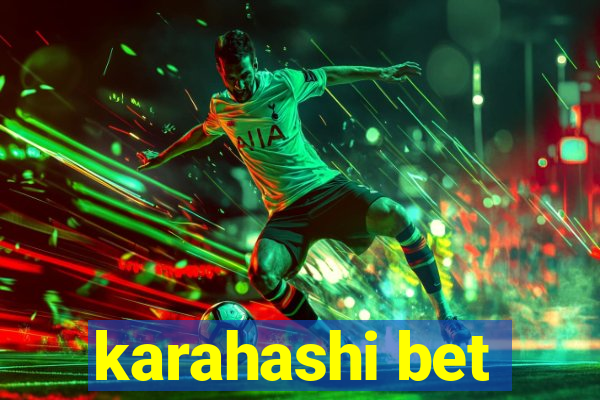 karahashi bet