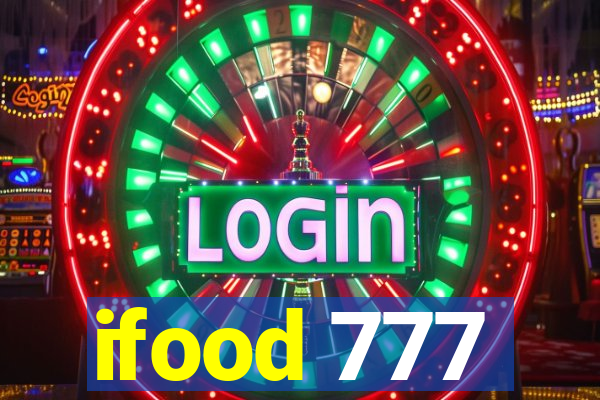 ifood 777