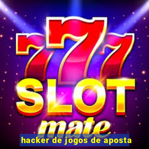 hacker de jogos de aposta