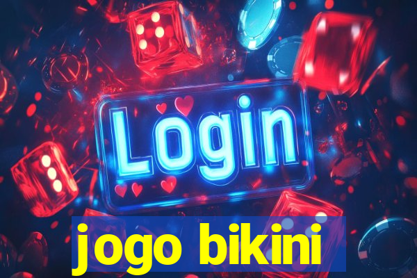 jogo bikini