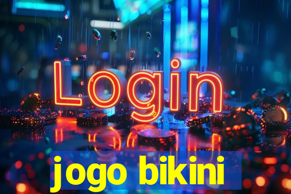 jogo bikini