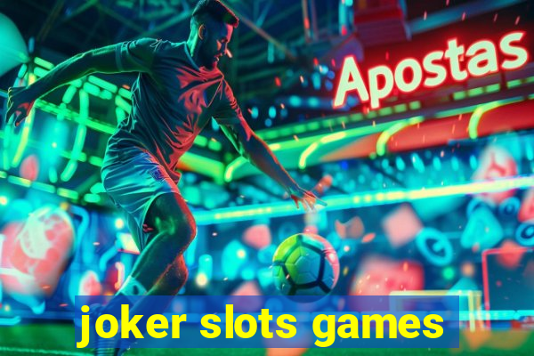 joker slots games