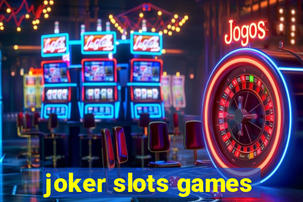 joker slots games